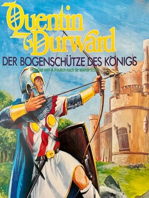 cover image of Quentin Durward--Der Bogenschütze des Königs
